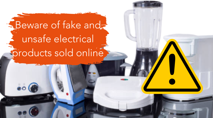 Beware of fake an unsafe electrical products sold online