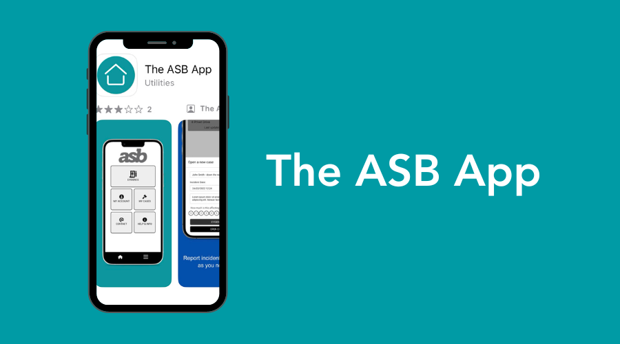 The ASB App Can Be Used To Record Evidence